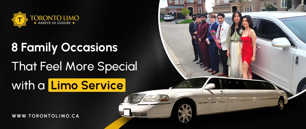 8 Family Occasions that Feel More Special With a Limo Service