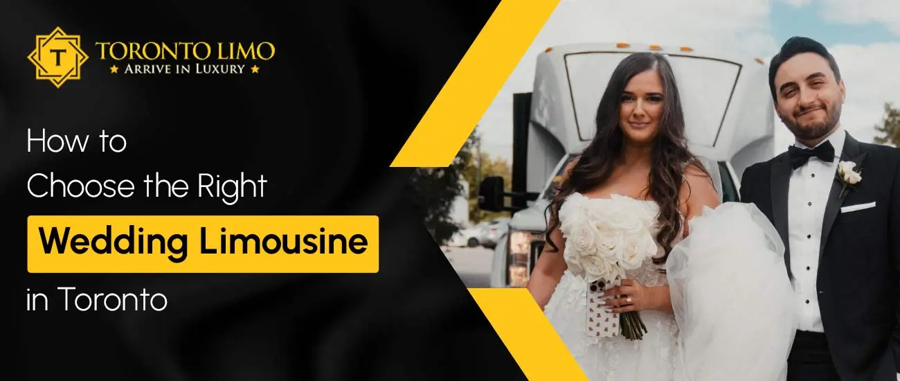 How to Choose the Right Wedding Limo in Toronto